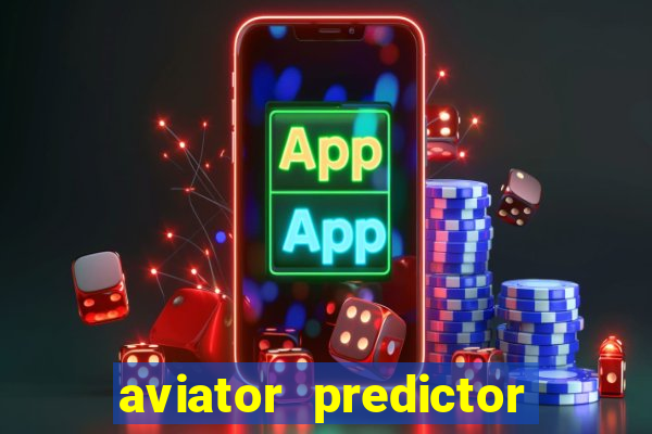 aviator predictor v4.0 activation code free